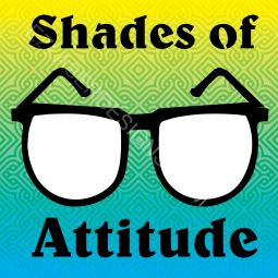 Shades of Attitude